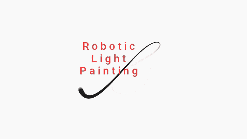 Robotic Light Painting
